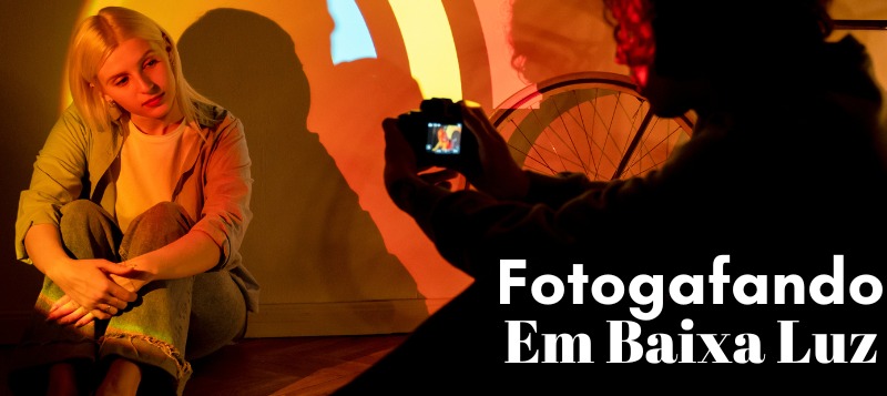 Como Fotografar em Ambientes de Baixa Luz Sem Perder Qualidade